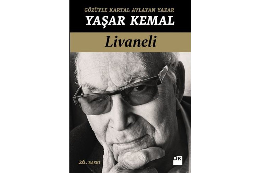 Yasar Kemal: Writer Hunting Eagle With His Eyes – Zülfü Livaneli