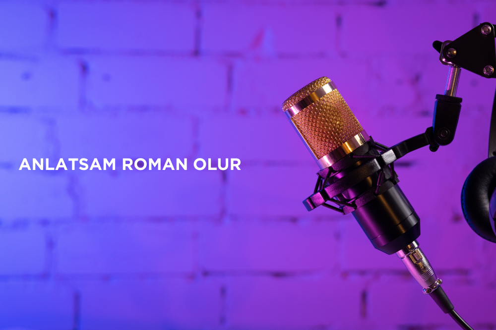 Anlatsam Roman Olur